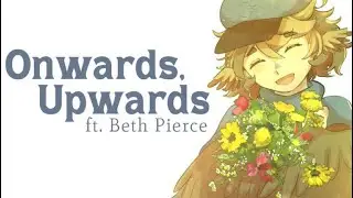 Onwards, Upwards ft. Beth Pierce  from Upwards, Rain!
