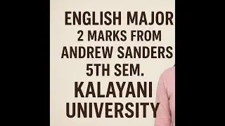 English Major 5th sem saq from Andrew Sanders.