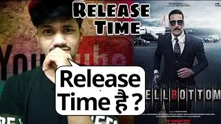 Bell Bottom Release Time | Bell Bottom Release in Theatre | Akshay Kumar Bell Bottom Movie