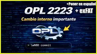 OPL 2223 Update: exFAT, cambio interno y cómo ponerlo en español