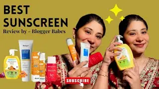 Top Best Sunscreens in India || Top Sunscreen OR Total Fail? My Full Review || Blogger Babes