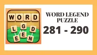 Word Legend Level 281 - 290 Answers