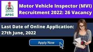 APSC Motor Vehicle Inspector (MVI) Recruitment 2022: 26 Vacancy