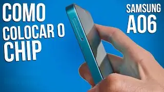 Samsung A06 Como colocar o Chip SIM