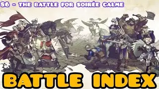 battle 86 - The Battle for Soir&eacute;e Calme | Unicorn Overlord (Expert)