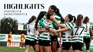 Futebol Feminino | Ta&ccedil;a da Liga: Sporting CP 2-1 Racing Power FC