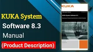 KUKA Robot System (product description) - Part-2 !