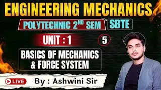 🔥Engineering Mechanics | Lec-5 | SBTE Bihar Polytechnic 2nd Semester | By-Ashwini Sir