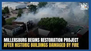 Millersburg Begins Restoration after Historic Buildings Damaged in Fire
