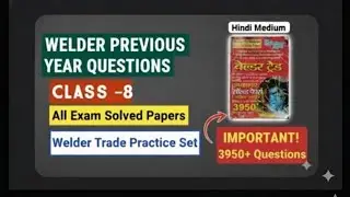 ITI Welder Theory MCQ | Previous Year CBT Exam Questions | CLASS-8 |  @ITIandcitsweldertrade ​