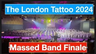 Massed Band Finale, 2024 London T attoo