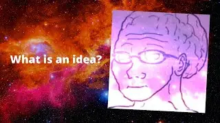 What is an idea?