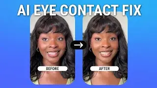 Perfect Eye Contact in Every Video