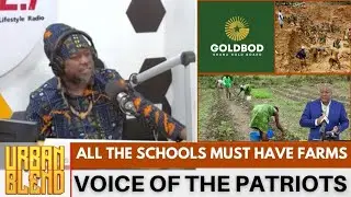 [16-10-25] VOTP ft PREZ MAHAMA School Farm Initiative, GOLDBOD & GALAMSEY, Kwamena Duncan v Mahama