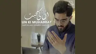 Un Ki Muhabbat