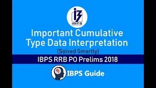 Cumulative Type Data Interpretation for IBPS RRB PO Prelims 2018
