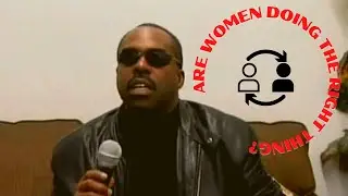Part 1- Men views on Women- Real Conversation & Real Entertainment