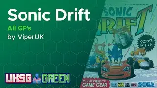 UKSG GREEN 2025 | Sonic Drift | All GP's | ViperUK | 21:27