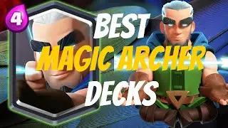 10 WIN GUARANTEE MAGIC ARCHER DECKS | Clash Royale Best Deck