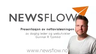NewsFlow - Presentasjon av nettavisl&oslash;sningen