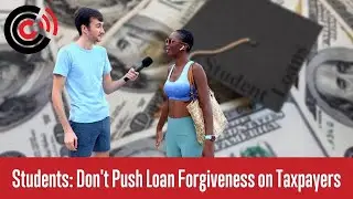 Students: Don't Push Loan Forgiveness on Taxpayers