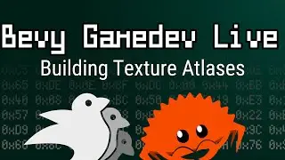 Rust+Bevy GameDev LIVE | Building a Texture Atlas at Runtime