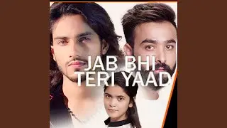 Jab Bhi Teri Yaad