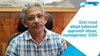 Govt must adopt balanced approach labour, management :GSIA