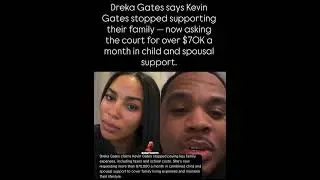 Dreka Gates says Kevin Gates stopped support &mdash; now asking over $70K a month in child & spousal aid.