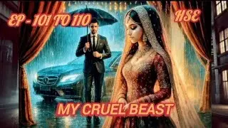 My Cruel Beast Ep 101- 110 #audiobook #pocketfm #audiostory