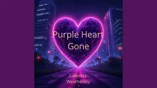 Purple Heart Gone
