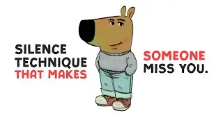 The Silence Technique That Makes Someone Miss You.