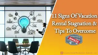 11 Signs Of Vacation Rental Stagnation & Tips To Overcome-025