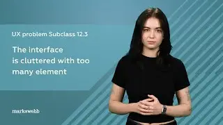 Too many elements on one screen – UX Problems Guide Class 12.3