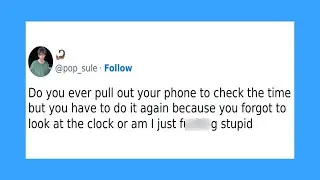 Hilariously Relatable Tweets That Perfectly Sum Up &lsquo;The Human Experience&rsquo;