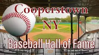 Cooperstown, NY - National Baseball Hall of Fame 2021