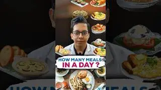 How Many Meals in a Day ? | Dt.Bhawesh | #diettubeindia #dietitian #shorts