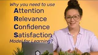 How does ARCS (Attention, Relevance, Confidence, and Satisfaction) help in Instructional Design?