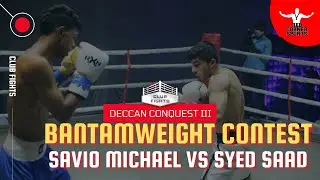 Deccan Conquest III - Savio Michael Vs Syed Saad - Full Fight