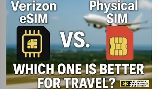 Verizon eSIM vs. Physical SIM &ndash; Which One is Better for Travel?