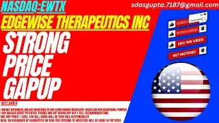 STRONG PRICE GAPUP : EWTX STOCK ANALYSIS | EDGEWISE THERAPEUTICS STOCK