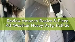 Review Amazon Basics 3-Piece All-Weather Heavy Duty, Full Set Rubber Floor Mats for Universal Fit in