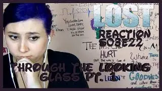 Lost Reaction S03E22 Through the Looking Glass Part 1