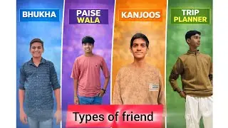 Types of Friends in every group #Fun                         The Shivam Show 