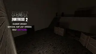 Slender Fortress 2 | Pt.175 | Granny (A3F Version) | Solo Surival Map [Nightmare!]