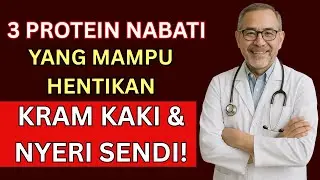 DOKTER MEMPERINGATKAN! 3 Protein Nabati Ini BISA HENTIKAN NYERI SENDI!Tapi Jarang Diungkap|Kram Kaki