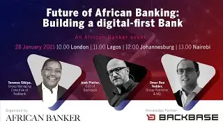 Future of African Banking: Building a digital-first Bank