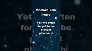 #modernlife #irony #VirtualVsReal #BePresent #DigitalDistractions #ModernIrony  #digitalconnection