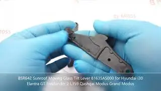 BSR642 Sunroof Moving Glass Lever 81635A5000 for Hyundai i30 Elantra GT Freelander 2 Qashqai Modus