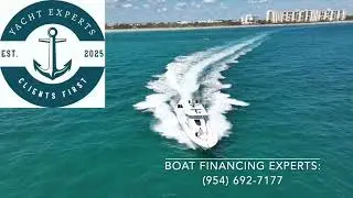 Financing for Florida Boats & Yachts: The Yacht Experts should be your FIRST Call. (954) 692-7177